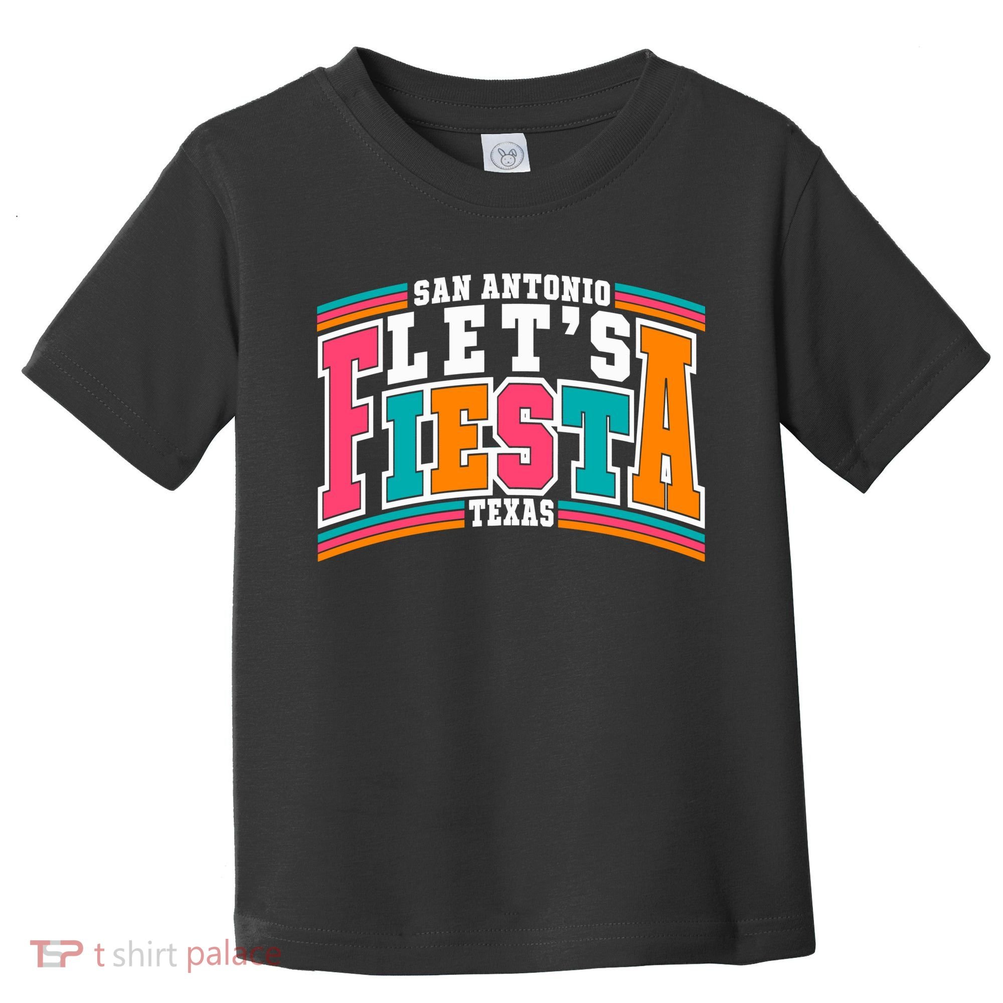 Lets Fiesta San Antonio Texas Mexican Party Toddler T-Shirt