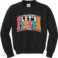 Lets Fiesta San Antonio Texas Mexican Party Kids Sweatshirt thumb 0