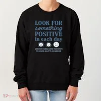 Look for Something Positive in Each Day Women's Sweatshirt thumb 0