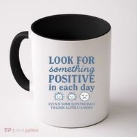 Look for Something Positive in Each Day Coffee Mug thumb 0