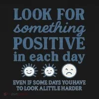 Look for Something Positive in Each Day Women's T-Shirt thumb 6