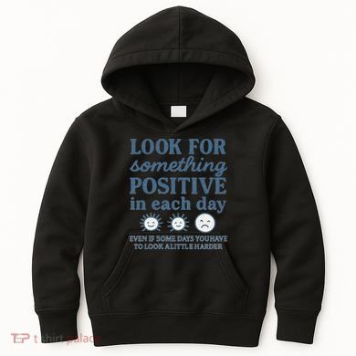 Look for Something Positive in Each Day Kids Hoodie