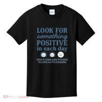 Look for Something Positive in Each Day Kids T-Shirt thumb 0