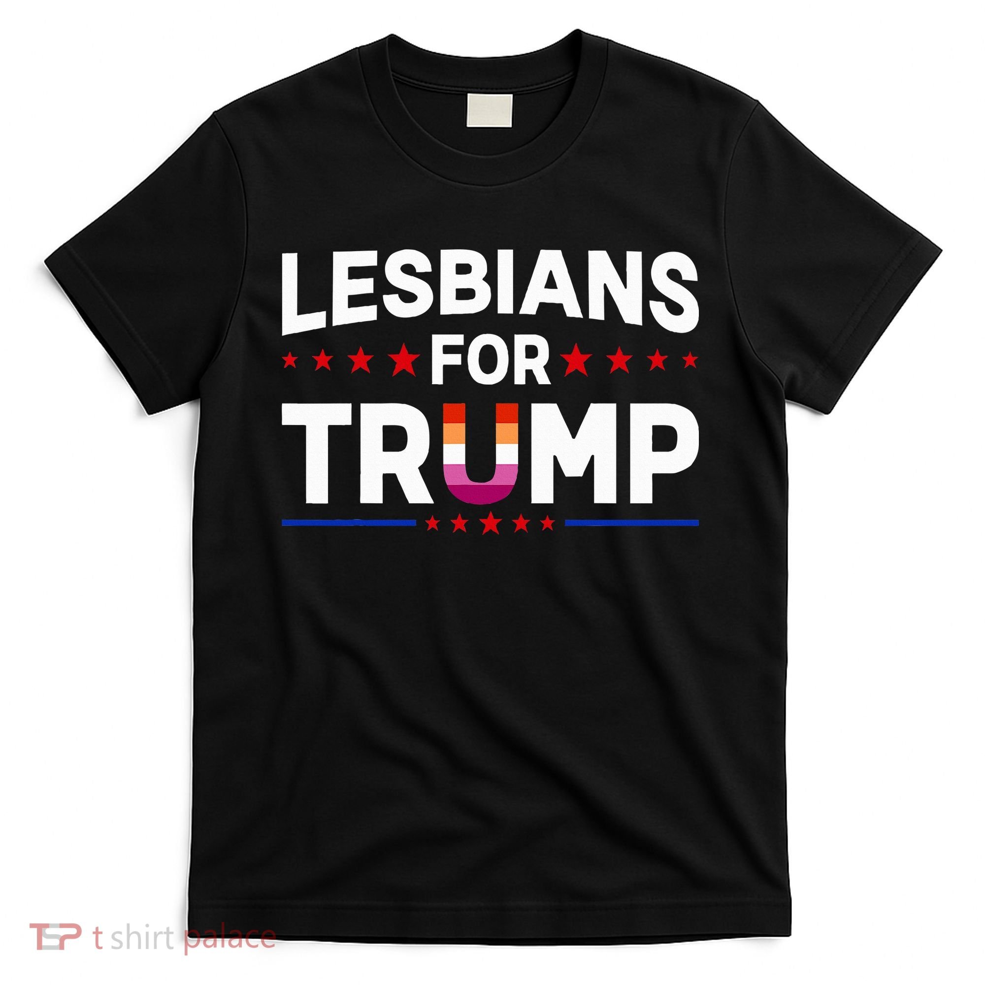 Lesbians For Trump 2024 Re Election President Vote Item Meme T-Shirt