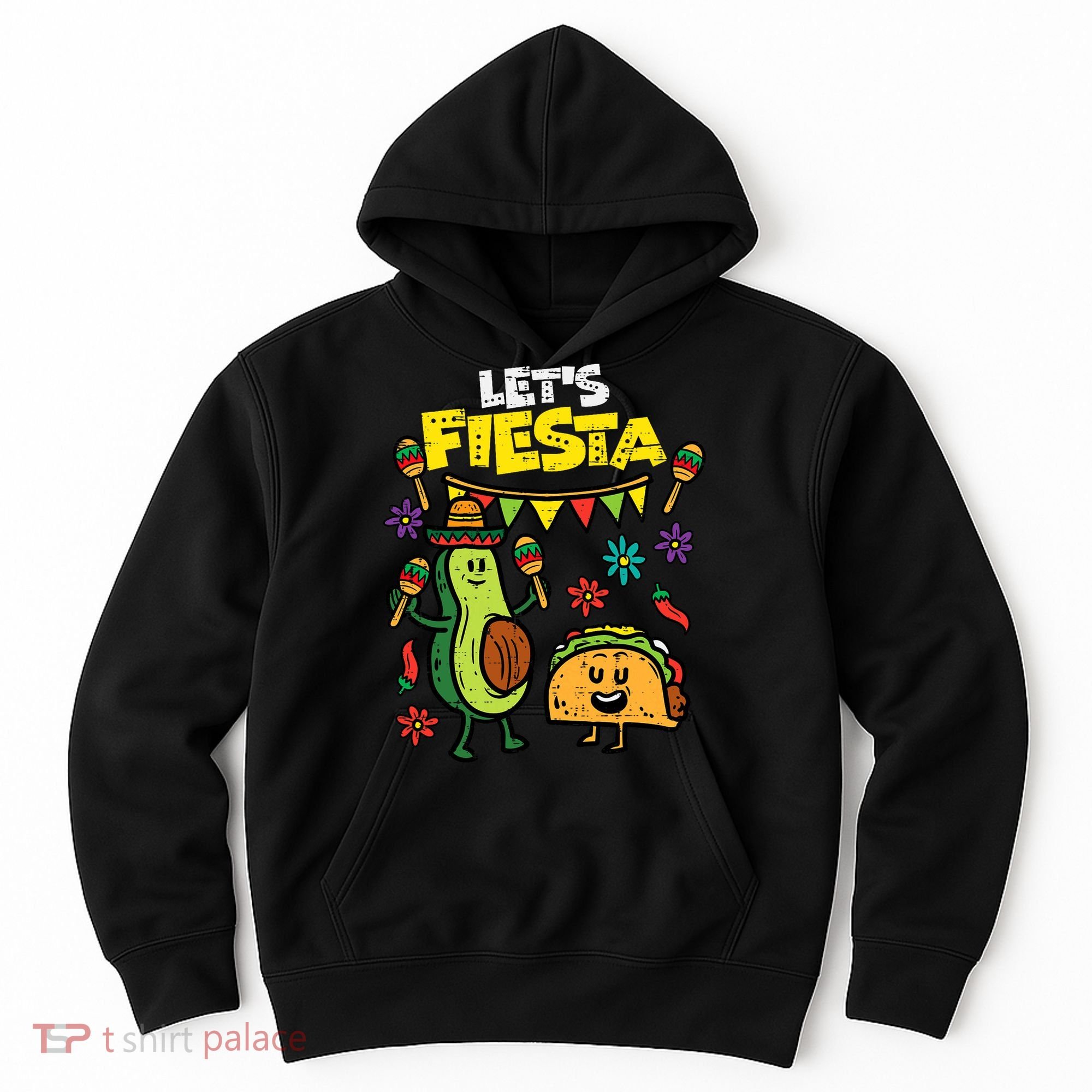Lets Fiesta Taco Avocado Funny Cinco De Mayo Mexican Party Hoodie