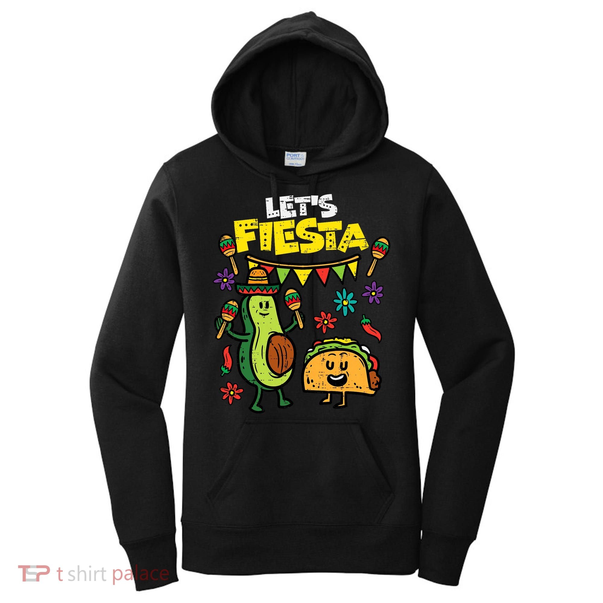 Lets Fiesta Taco Avocado Funny Cinco De Mayo Mexican Party Women's Hoodie