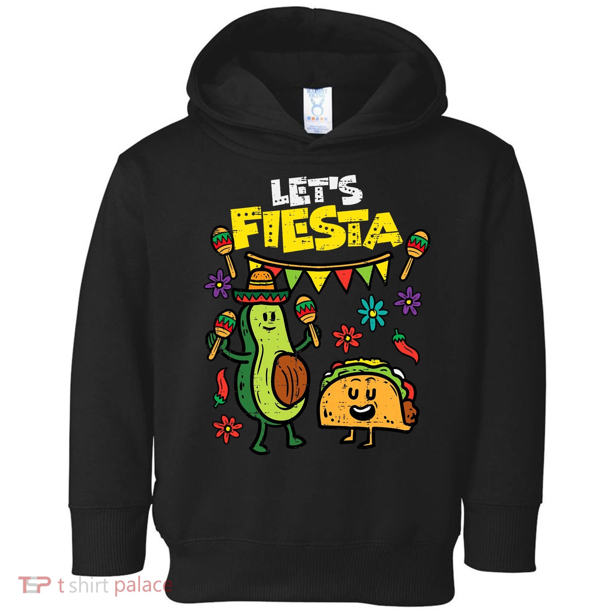 Lets Fiesta Taco Avocado Funny Cinco De Mayo Mexican Party Toddler Hoodie