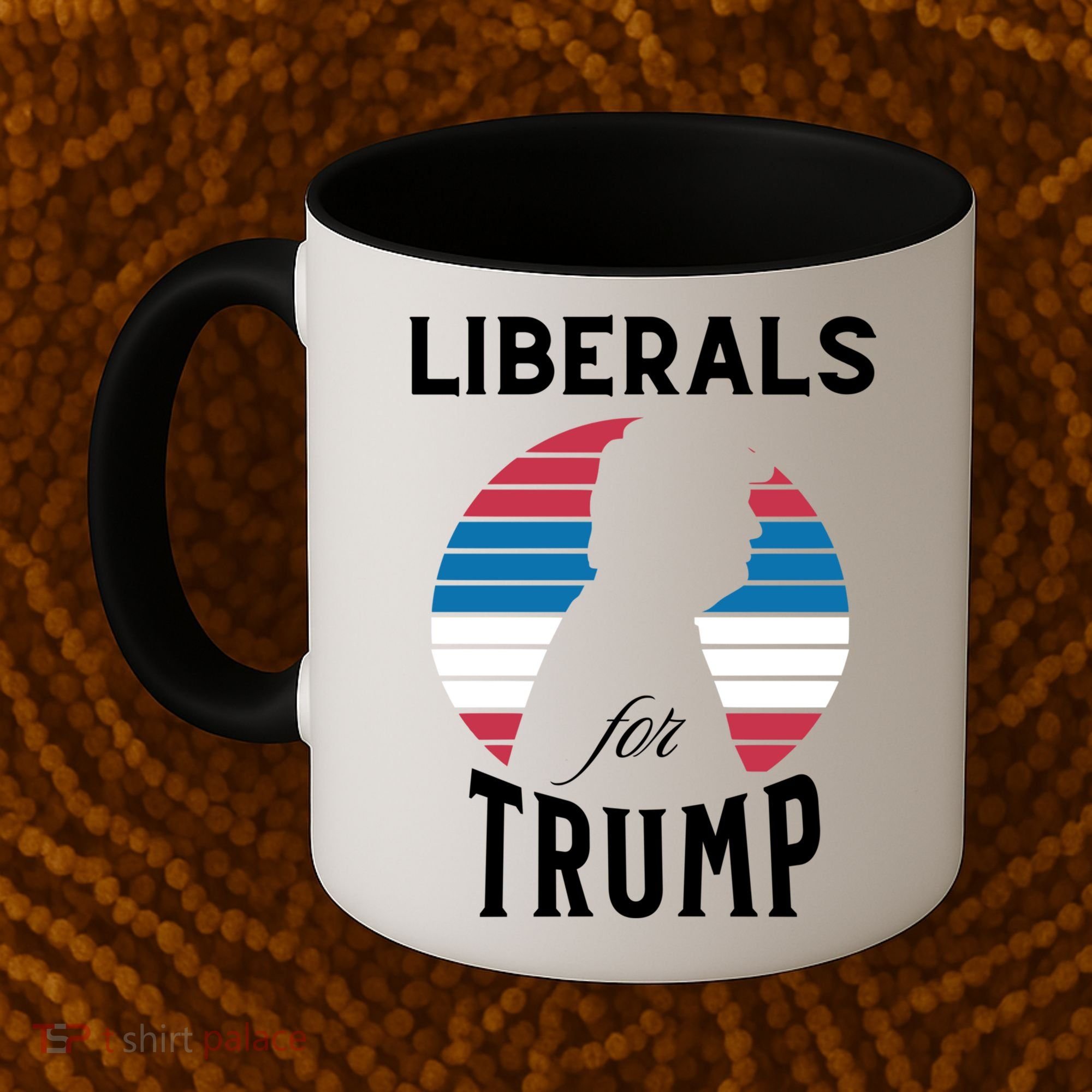 Liberals For Trump 2024 Take America Back Election Funny Gift Coffee Mug
