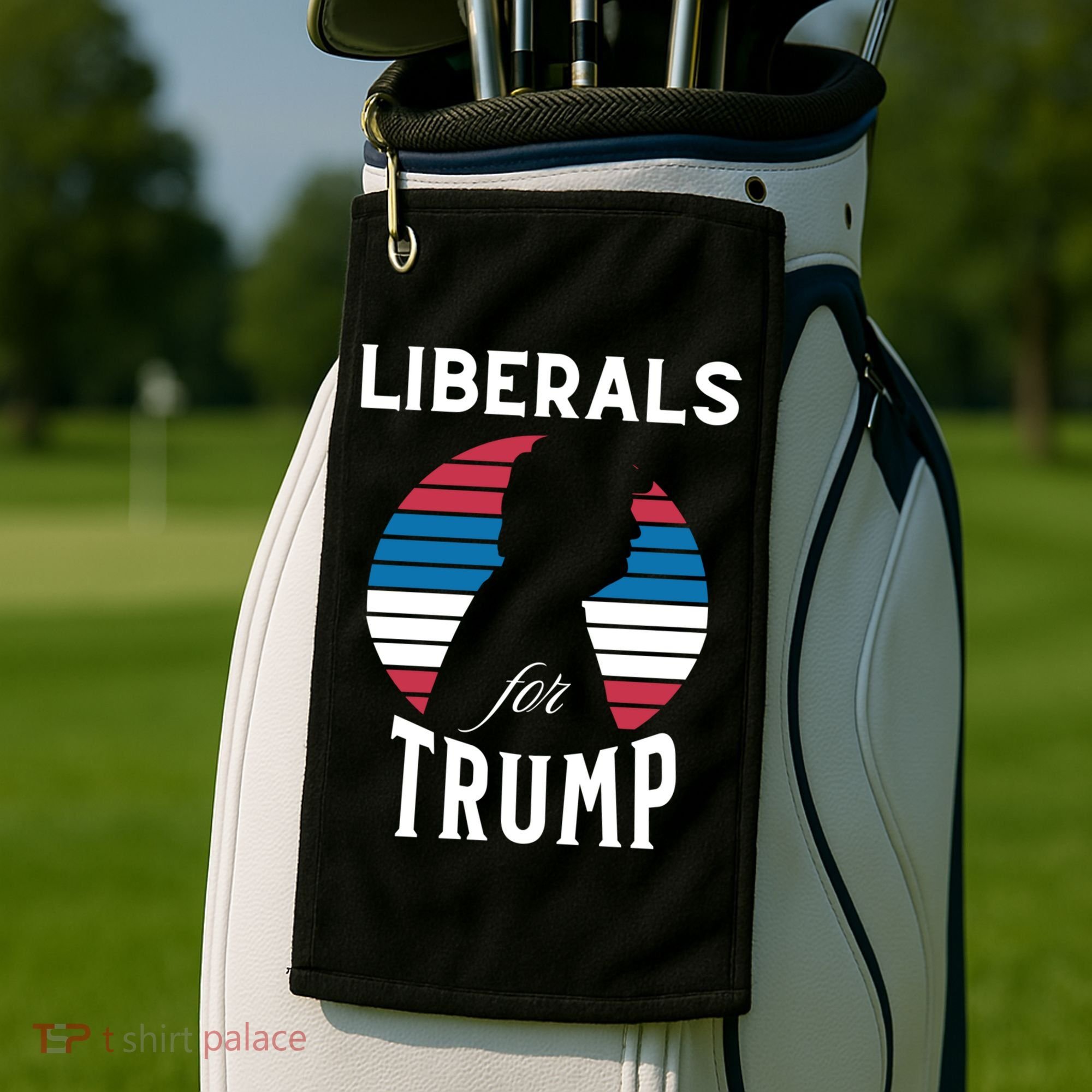 Liberals For Trump 2024 Take America Back Election Funny Gift Golf Towel