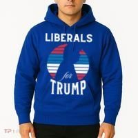 Liberals For Trump 2024 Take America Back Election Funny Gift Hoodie thumb 2