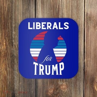 Liberals For Trump 2024 Take America Back Election Funny Gift Coaster