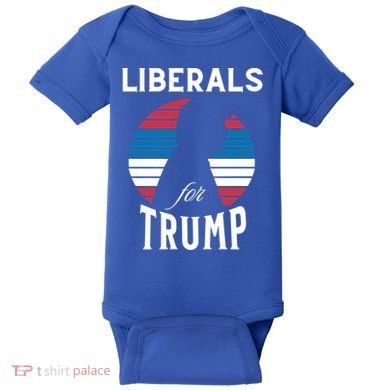 Liberals For Trump 2024 Take America Back Election Funny Gift Baby Bodysuit