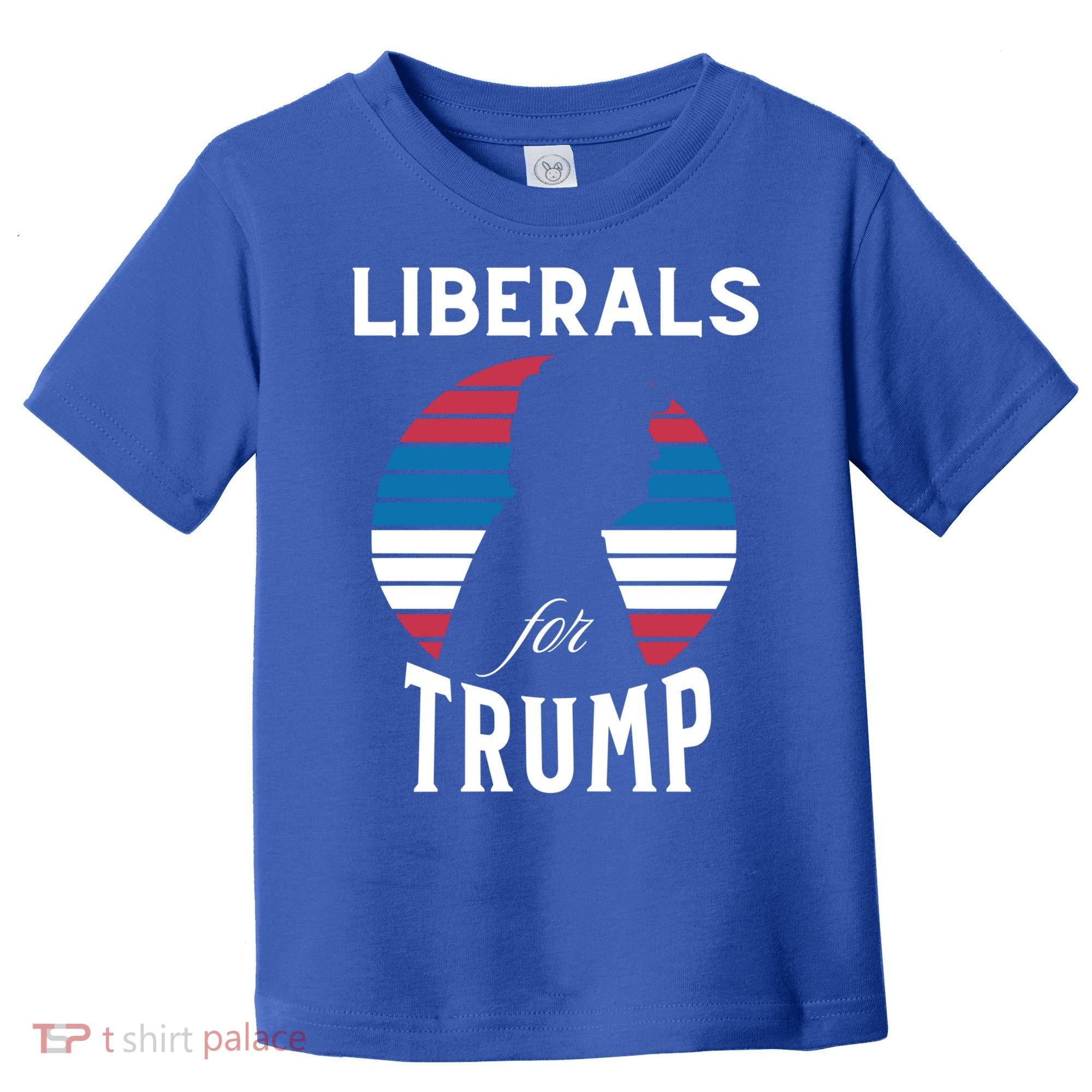 Liberals For Trump 2024 Take America Back Election Funny Gift Toddler T-Shirt