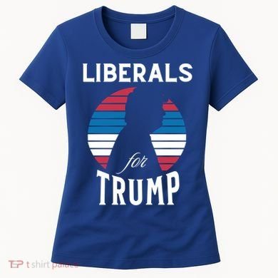 Liberals For Trump 2024 Take America Back Election Funny Gift Women's T-Shirt