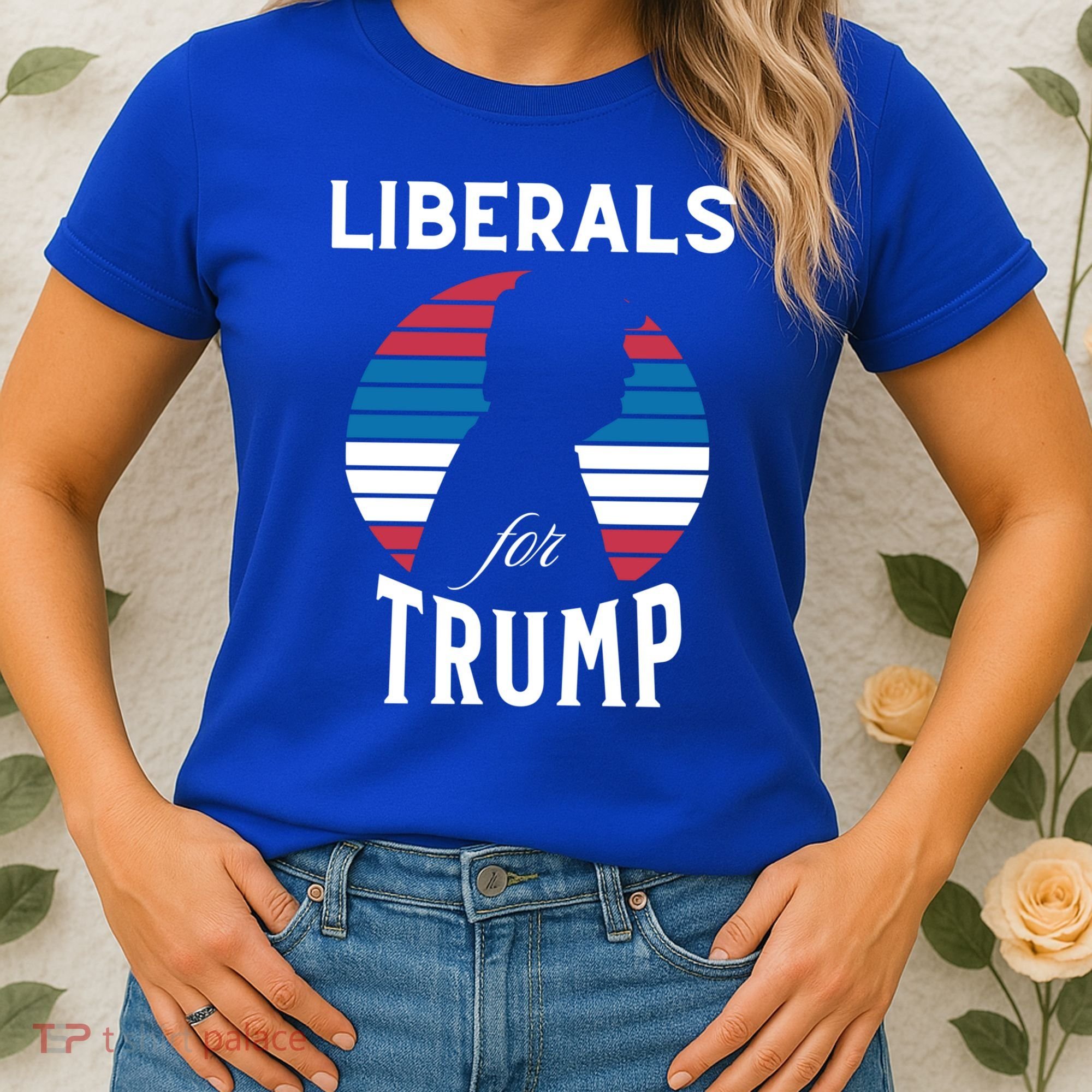 Liberals For Trump 2024 Take America Back Election Funny Gift Women's T-Shirt