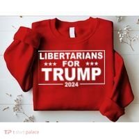 Libertarians For Trump 2024 Political Sweatshirt thumb 2