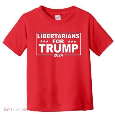 Libertarians For Trump 2024 Political Toddler T-Shirt