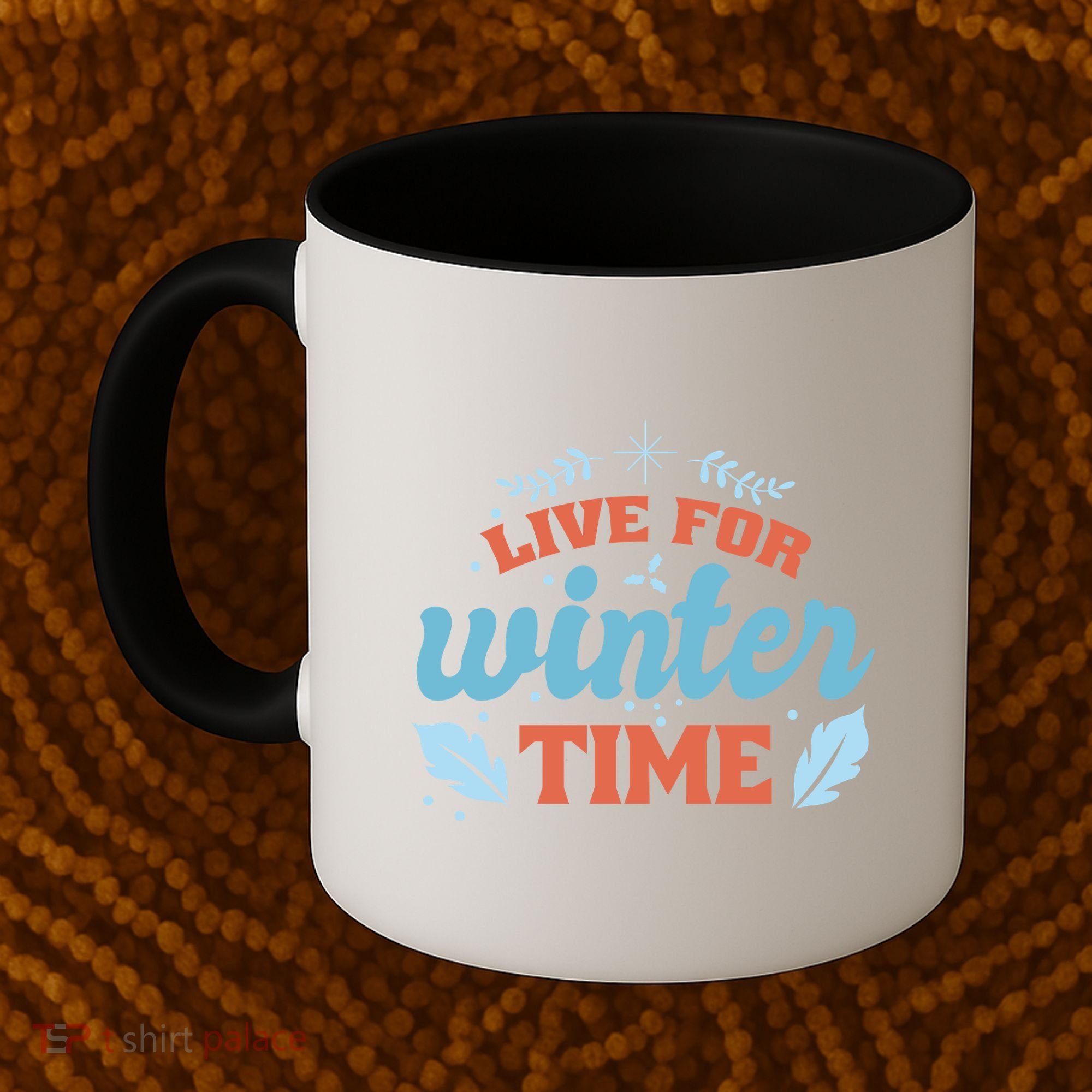 Live For Winter Time Coffee Mug