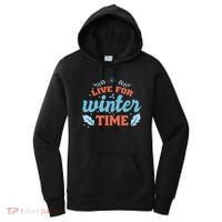 Live For Winter Time Women's Hoodie thumb 0