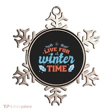 Live For Winter Time Ornament