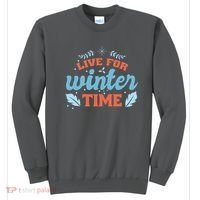 Live For Winter Time Sweatshirt thumb 0