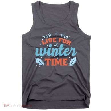 Live For Winter Time Tank Top