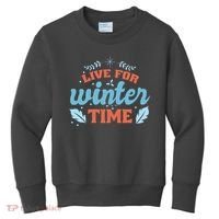 Live For Winter Time Kids Sweatshirt thumb 0