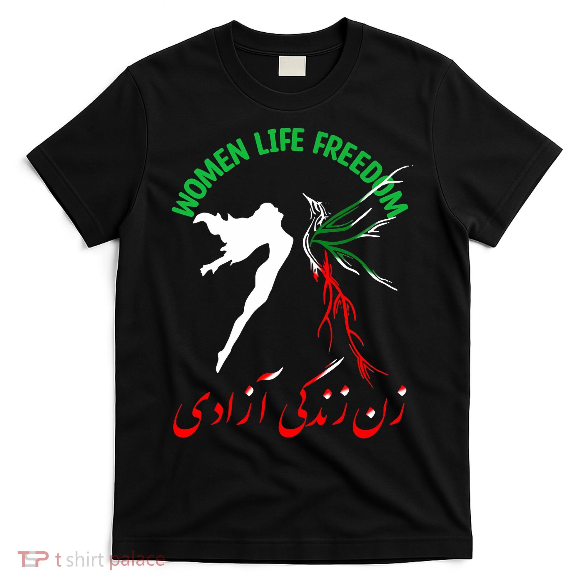 Life Freedom Zan Zendegi Azadi Iran Free Iranian T-Shirt