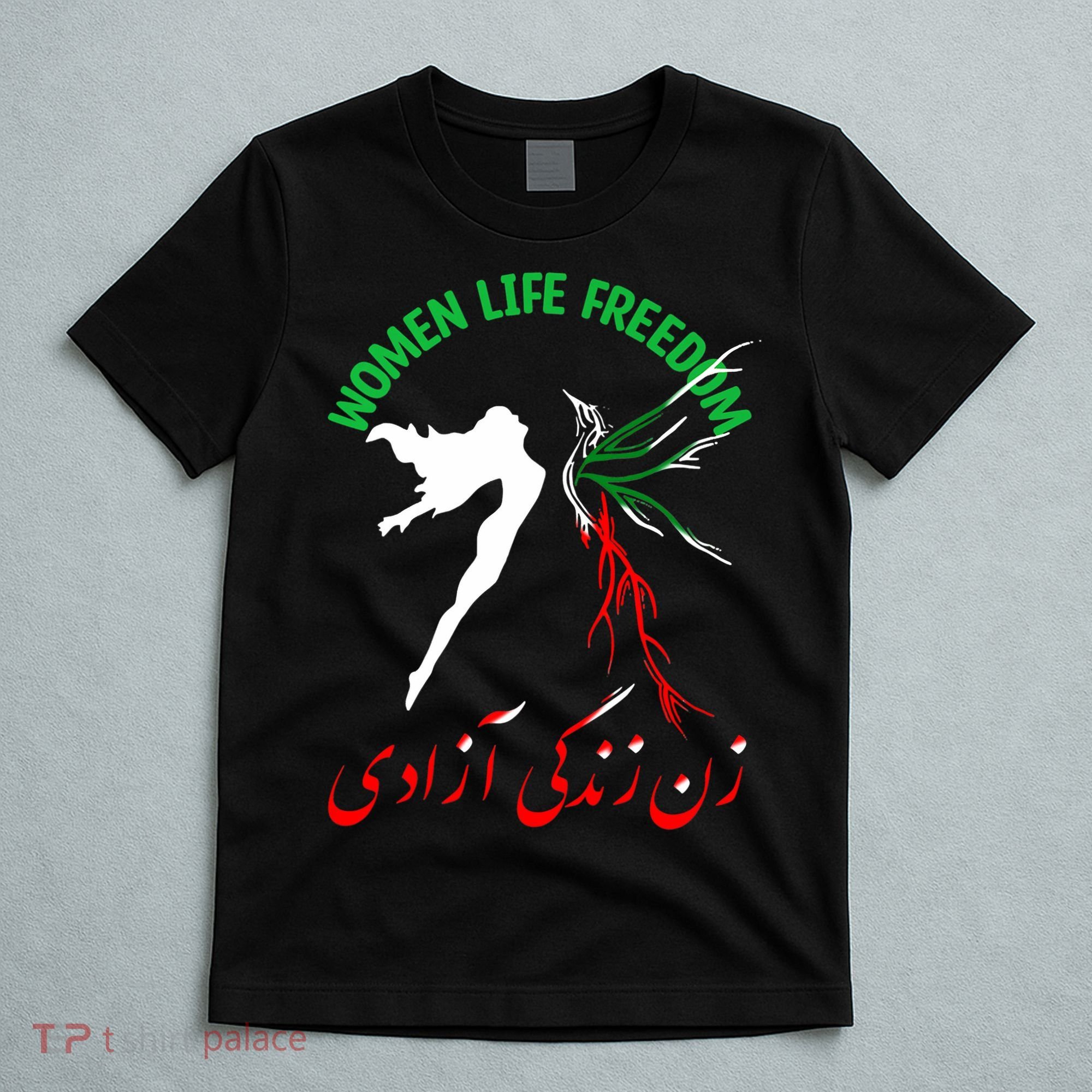 Life Freedom Zan Zendegi Azadi Iran Free Iranian T-Shirt