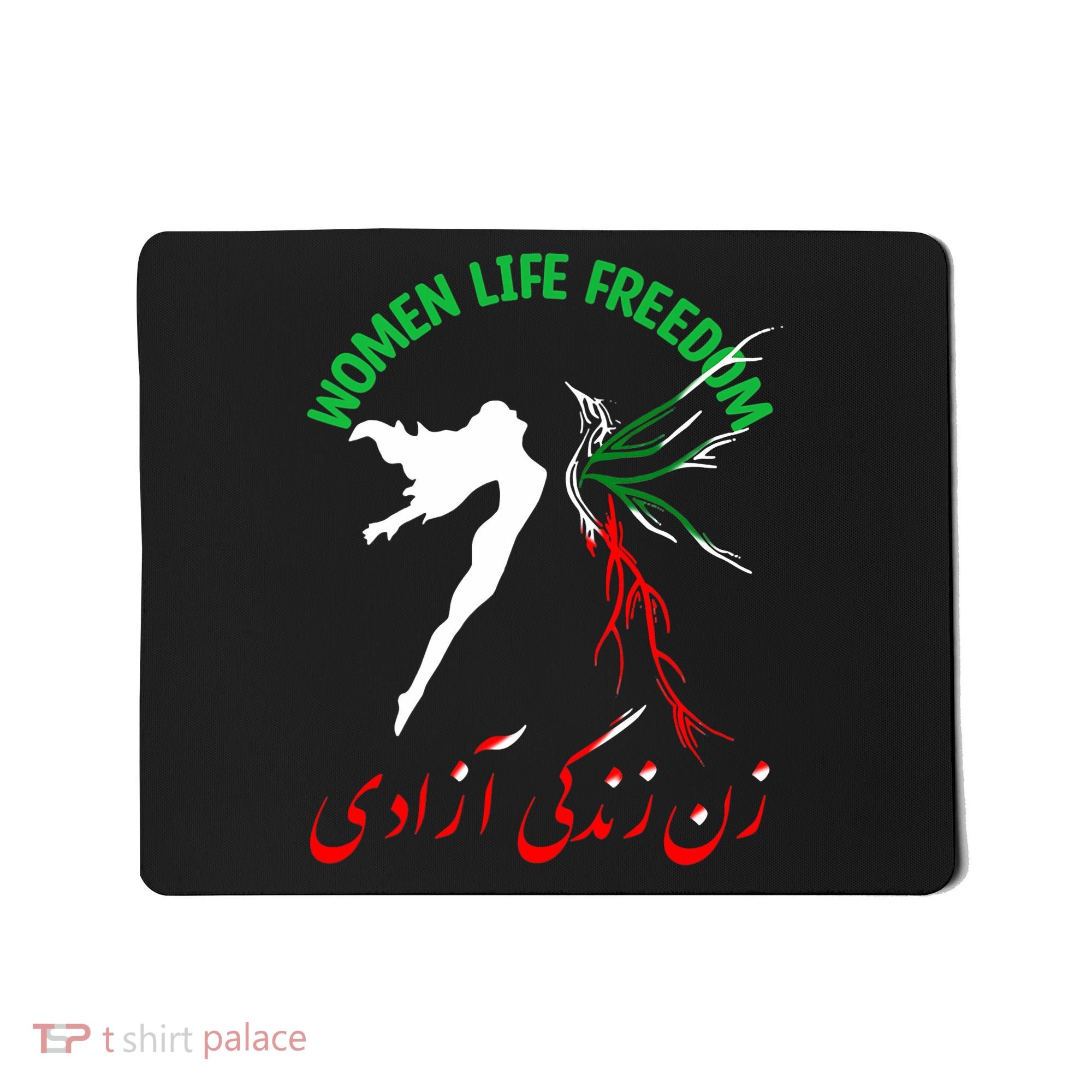 Life Freedom Zan Zendegi Azadi Iran Free Iranian Mousepad