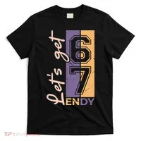 Let's Get 6 7 Endy T-Shirt thumb 0