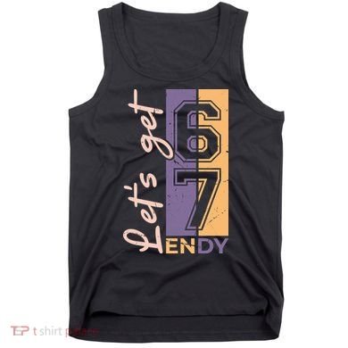 Let's Get 6 7 Endy Tank Top
