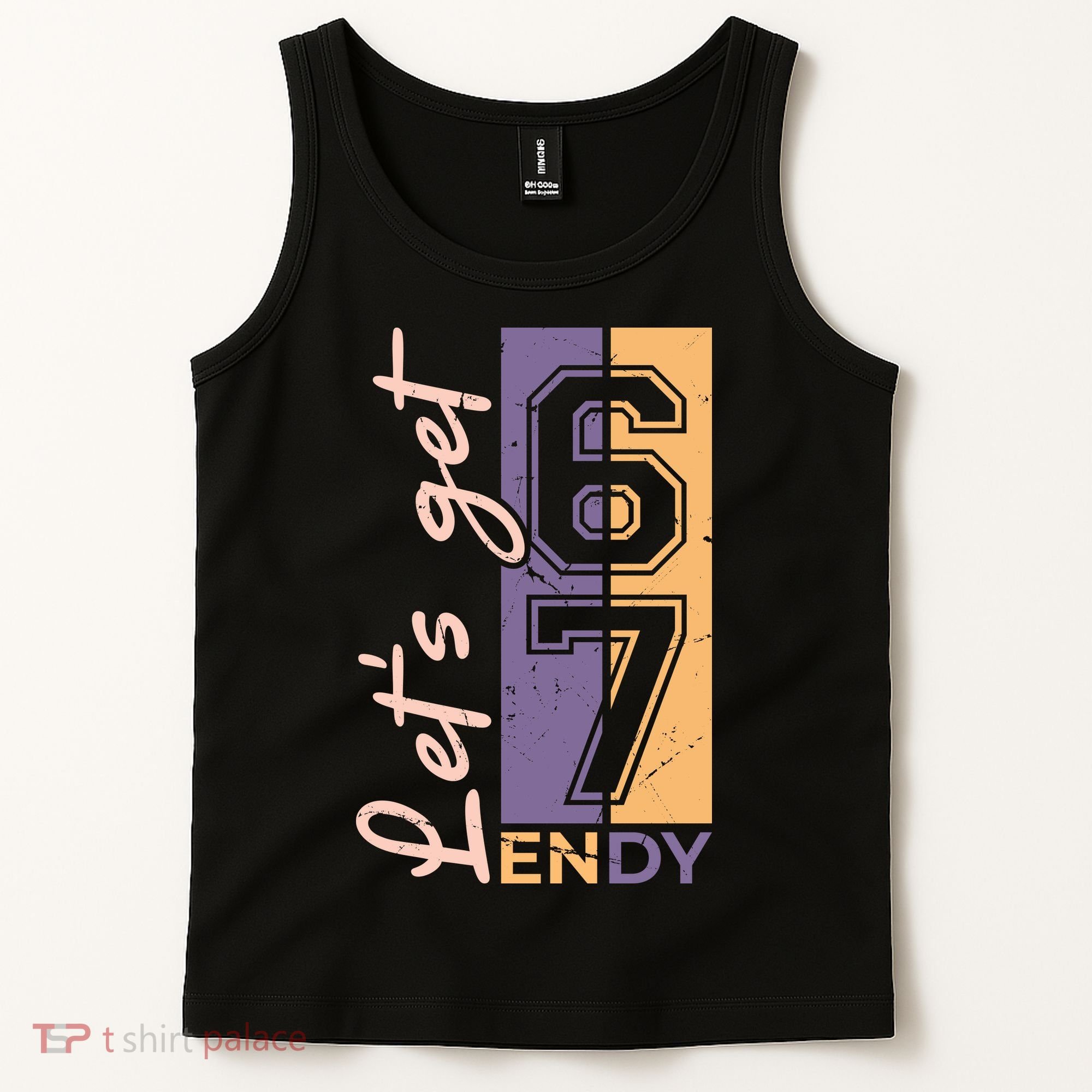 Let's Get 6 7 Endy Tank Top