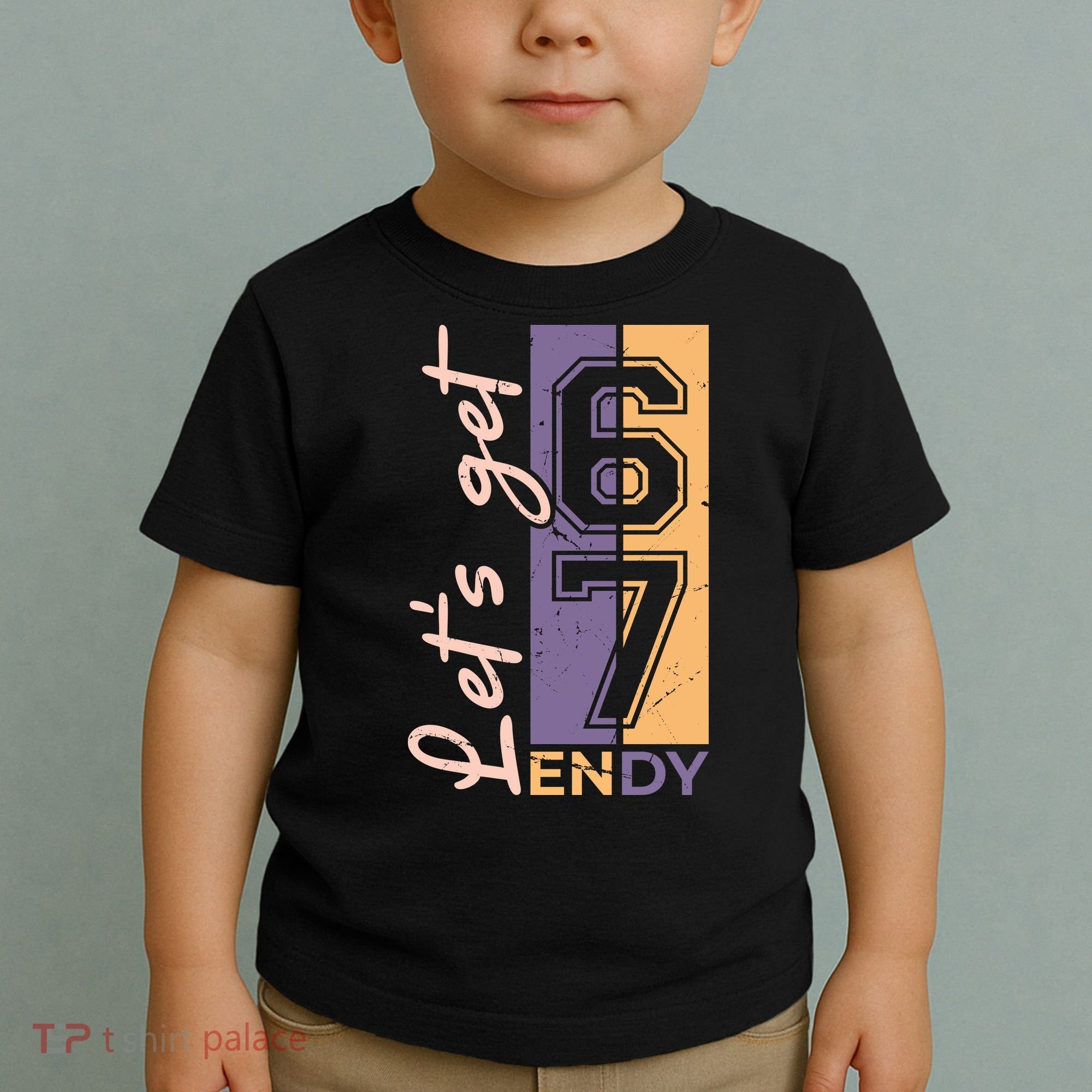 Let's Get 6 7 Endy Toddler T-Shirt