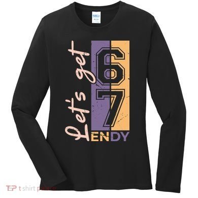 Let's Get 6 7 Endy Women's Long Sleeve Shirt