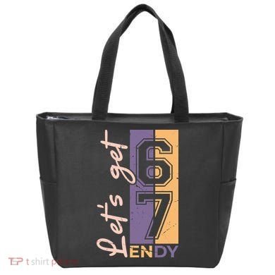 Let's Get 6 7 Endy Tote Bag
