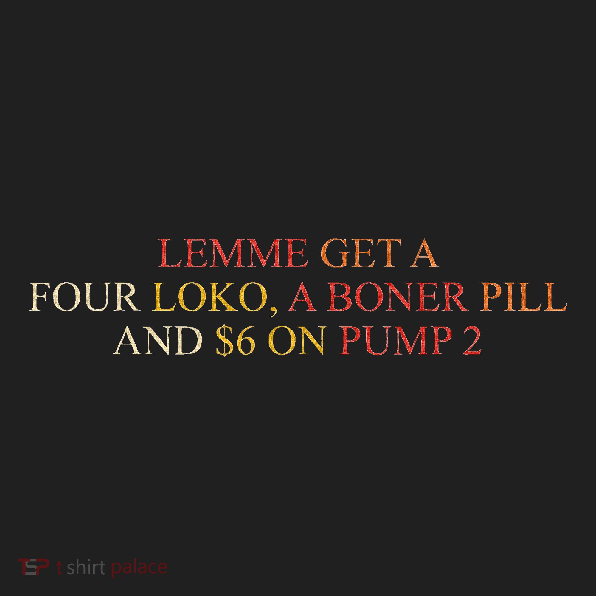 Lemme Get A Four Loko A Boner Pill Trucker Hat Beanie