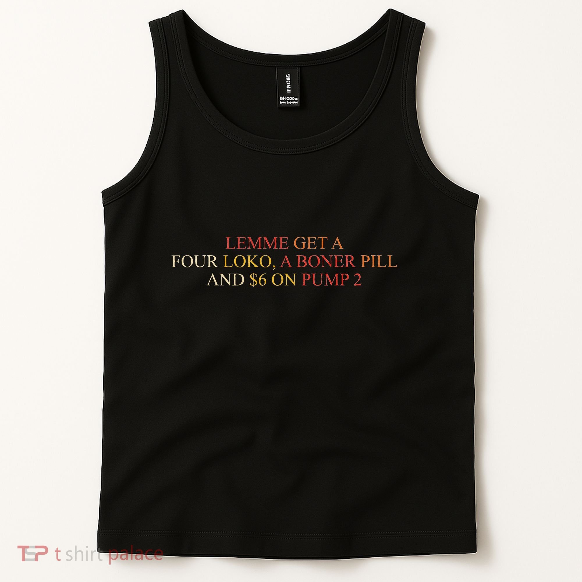 Lemme Get A Four Loko A Boner Pill Trucker Hat Tank Top