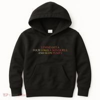 Lemme Get A Four Loko A Boner Pill Trucker Hat Kids Hoodie thumb 0