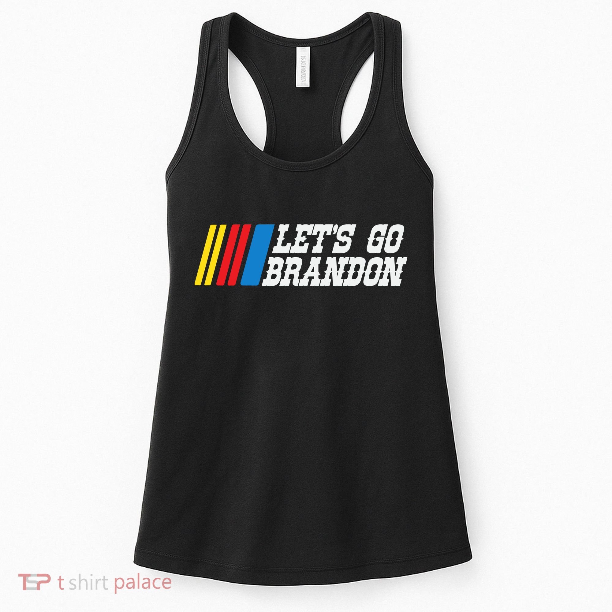 Let's Go Brandon Lets Go Brandon Lets Go Brandon Let's Go Brandon Women's Tank Top