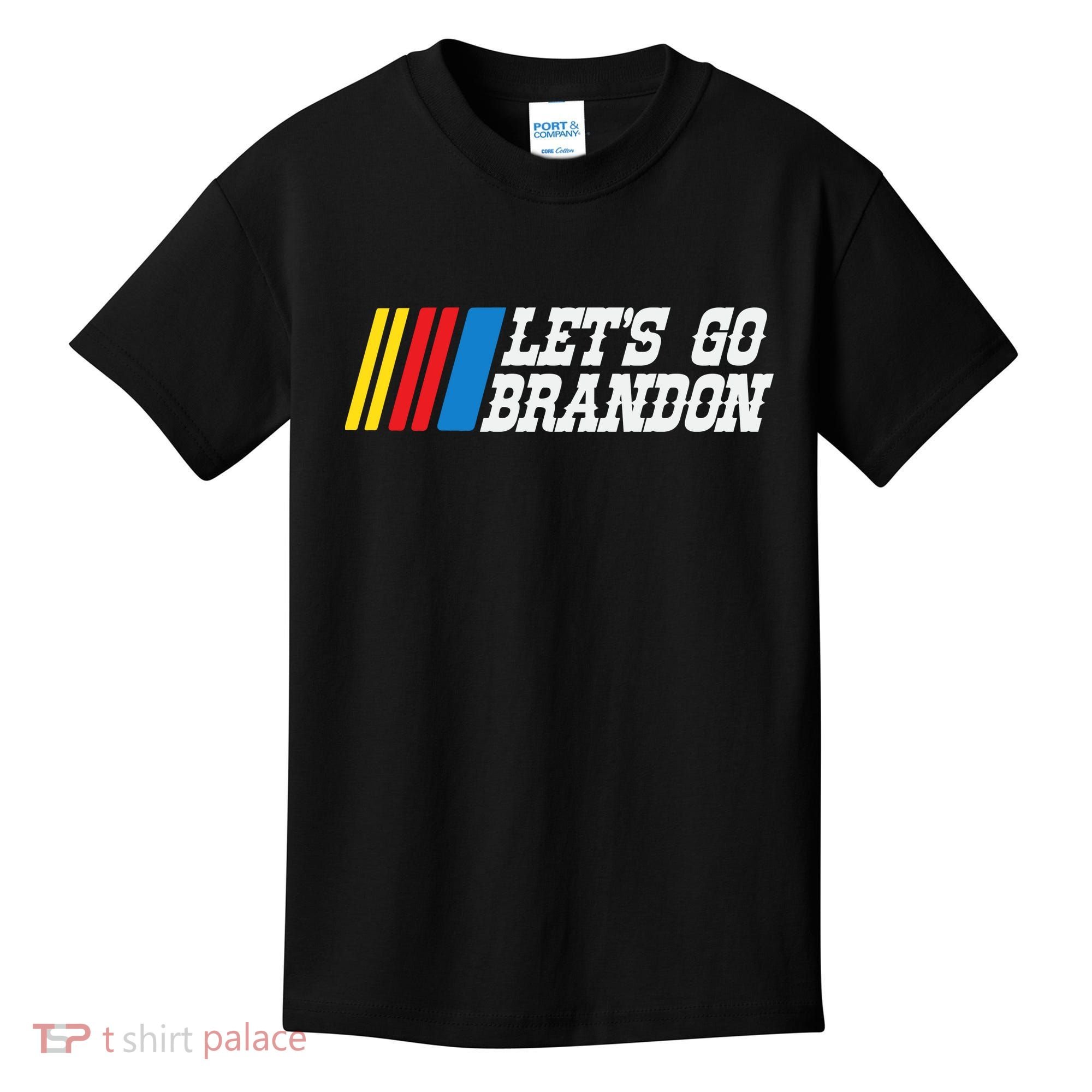 Let's Go Brandon Lets Go Brandon Lets Go Brandon Let's Go Brandon Kids T-Shirt