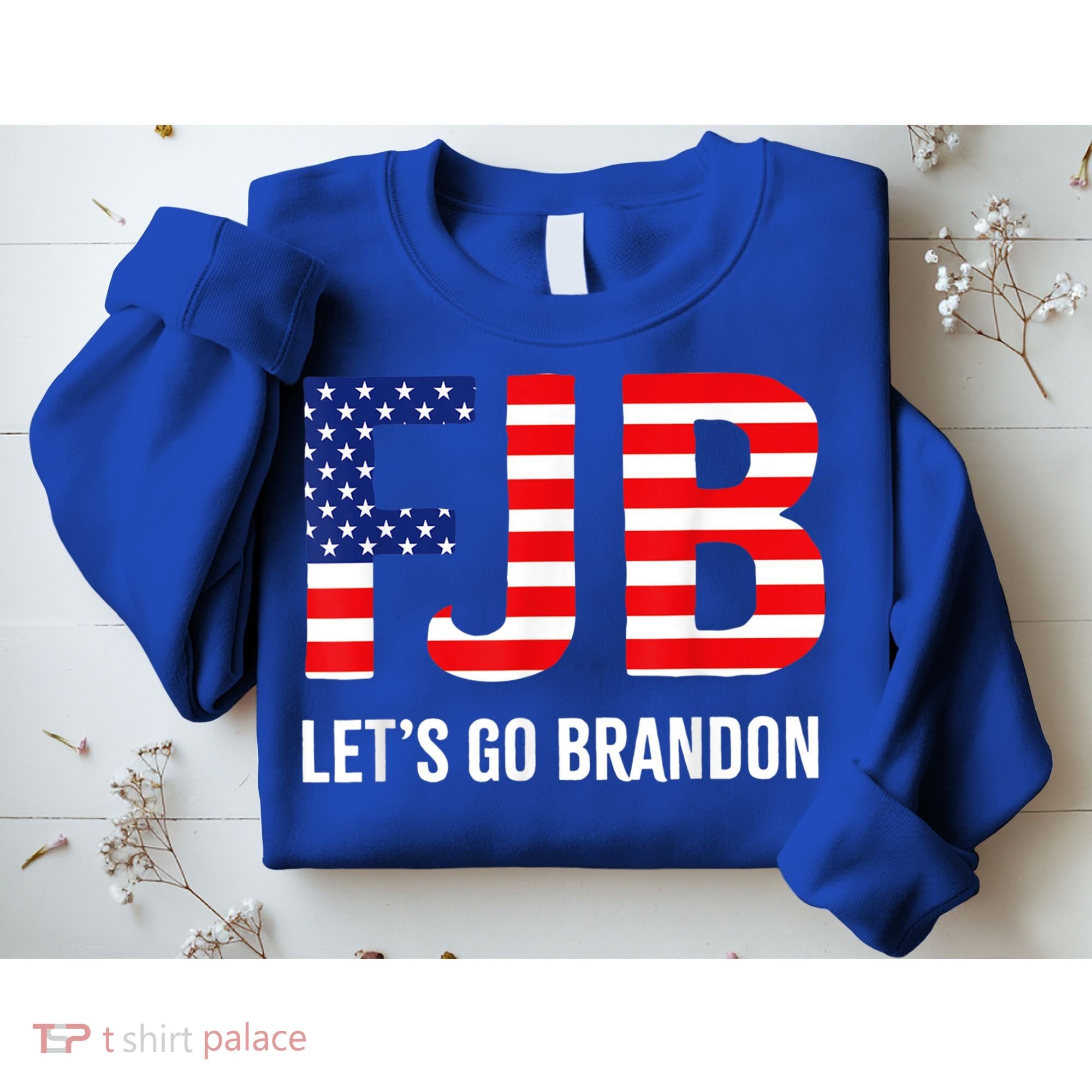 Let’s Go Brandon Conservative US Flag Gift Sweatshirt