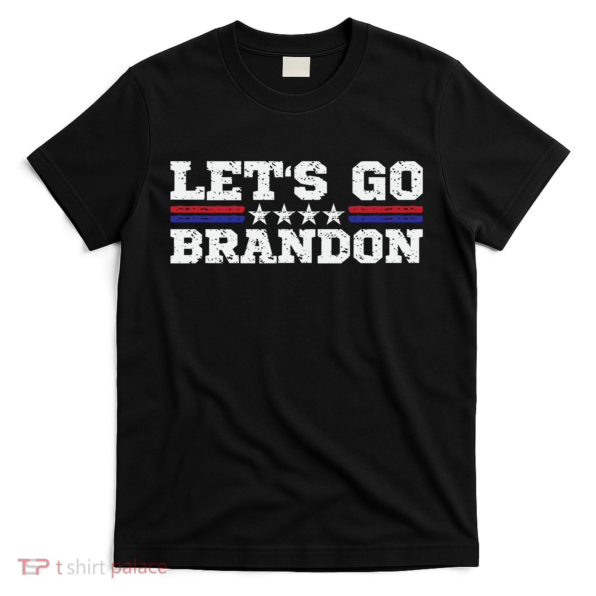 Let's Go Brandon Lets Go Brandon Lets Go Brandon Let's Go Brandon T-Shirt