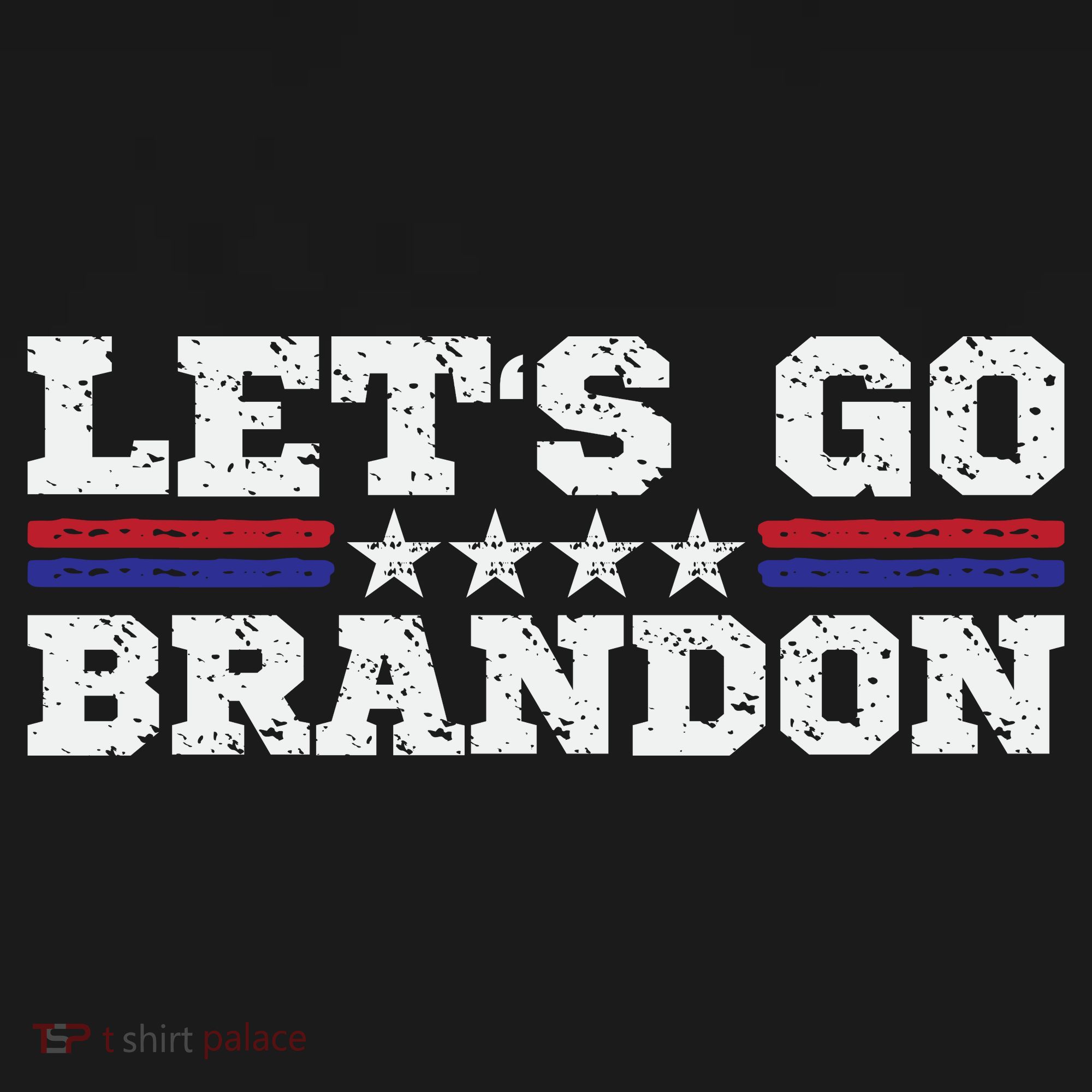 Let's Go Brandon Lets Go Brandon Lets Go Brandon Let's Go Brandon T-Shirt