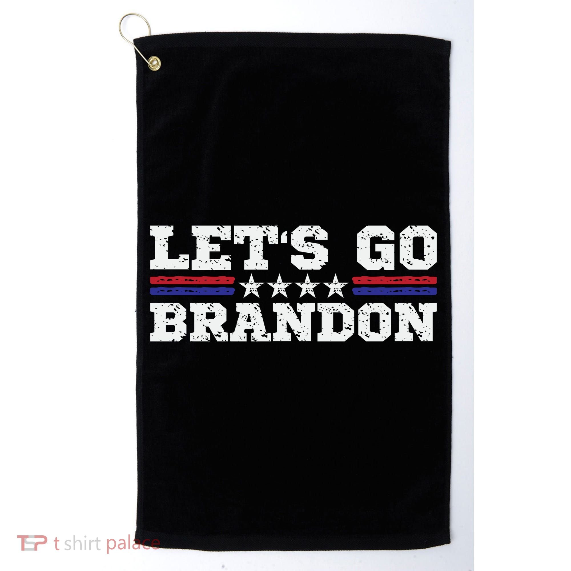 Let's Go Brandon Lets Go Brandon Lets Go Brandon Let's Go Brandon Golf Towel