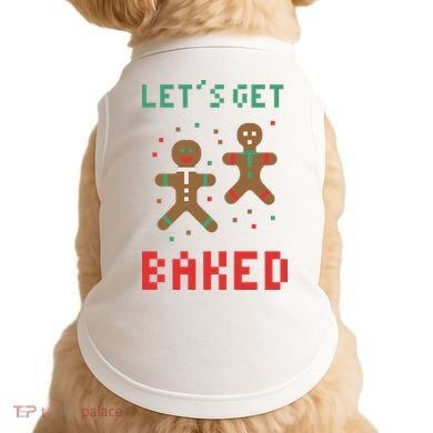 Let's Get Baked Gingerbread Cookie Funny Christmas Doggie Tank