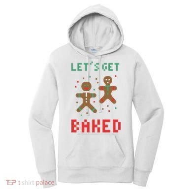 Let's Get Baked Gingerbread Cookie Funny Christmas Women's Hoodie