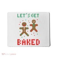 Let's Get Baked Gingerbread Cookie Funny Christmas Mousepad thumb 0