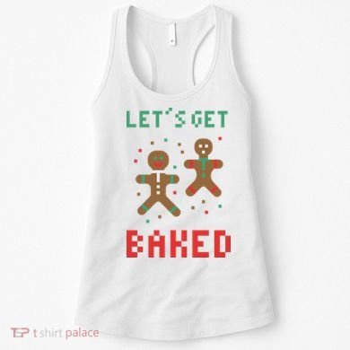 Let's Get Baked Gingerbread Cookie Funny Christmas Women's Tank Top