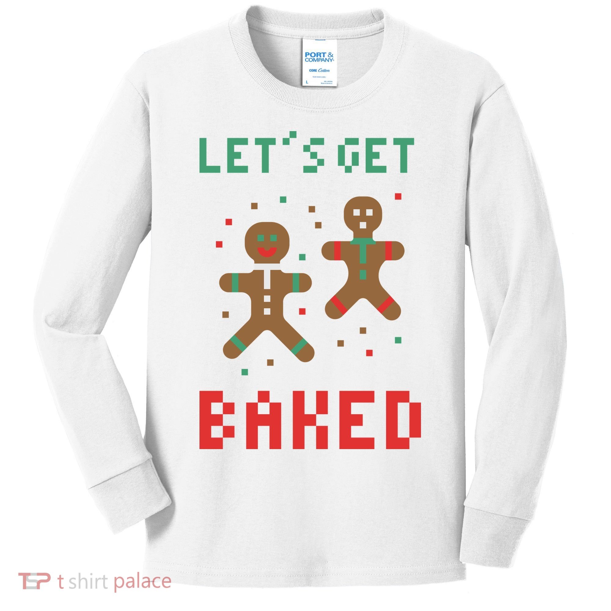 Let's Get Baked Gingerbread Cookie Funny Christmas Kids Long Sleeve Shirt